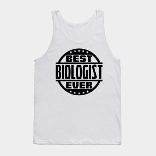 Best Biologist Ever Tank Top